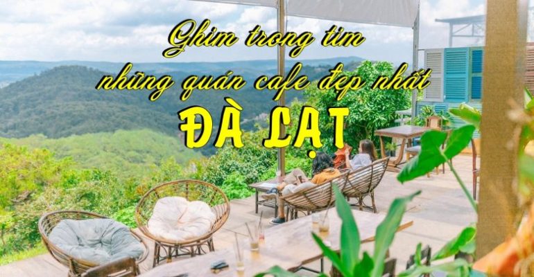cafe dep o da lat dulichchat 780x405 1 New Travel